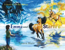 Emma és Csillagfény: A Star Horses története - Emma and Starfire: A Story of the Star Horses