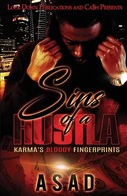 Egy szélhámos bűnei: A karma véres ujjlenyomata - Sins of a Hustla: Karma's Bloody Fingerprints