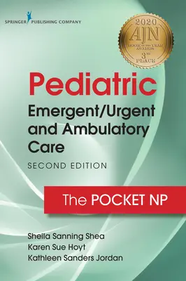 Gyermekgyógyászati sürgősségi/sürgősségi és ambuláns ellátás: A zseb-nőgyógyász - Pediatric Emergent/Urgent and Ambulatory Care: The Pocket NP