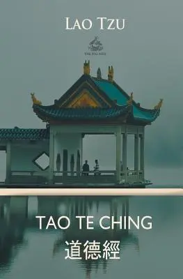 Tao Te Csing - Tao Te Ching