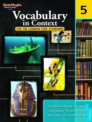 Vocabulary in Context for the Common Core Standards: Reprodukálható 5. osztály - Vocabulary in Context for the Common Core Standards: Reproducible Grade 5