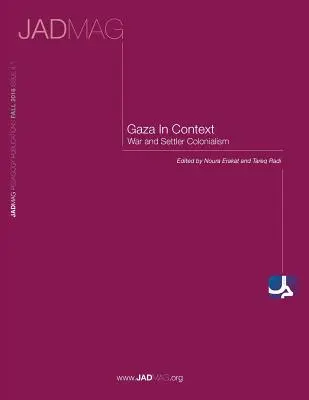 Gáza kontextusban: Háború és telepes gyarmatosítás - Gaza in Context: War and Settler Colonialism