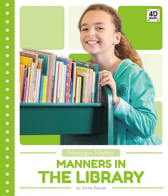 Viselkedés a könyvtárban - Manners in the Library