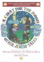 Egy kabát a Holdnak és más zsidó mesék - A Coat for the Moon and Other Jewish Tales