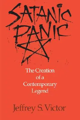 Sátáni pánik: Egy kortárs legenda megteremtése - Satanic Panic: The Creation of a Contemporary Legend