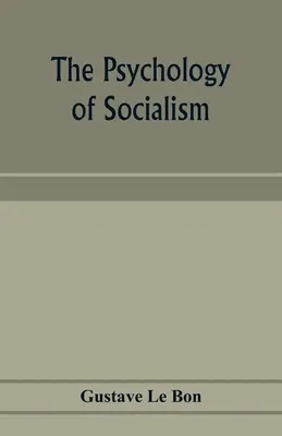 A szocializmus pszichológiája - The psychology of socialism