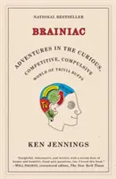 Agymenők: Kalandok a kvízmániások kíváncsi, versengő, kényszeres világában - Brainiac: Adventures in the Curious, Competitive, Compulsive World of Trivia Buffs