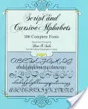 Írás és kurzív betűk: Betűtípusok: 100 teljes betűtípus - Script and Cursive Alphabets: 100 Complete Fonts