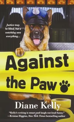 A mancs ellen: A Paw Enforcement Novel - Against the Paw: A Paw Enforcement Novel