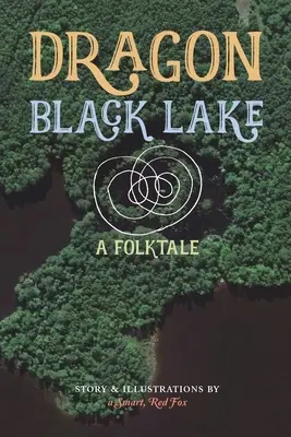 Sárkány Fekete-tó - Dragon Black Lake