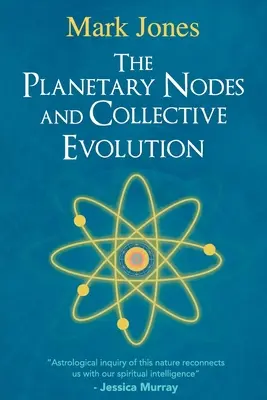 A bolygócsomópontok és a kollektív evolúció - The Planetary Nodes and Collective Evolution