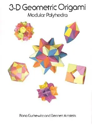 3D-s geometriai origami - 3-D Geometric Origami