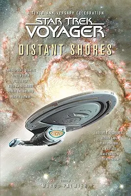 Star Trek: Voyager: Távoli partok antológia - Star Trek: Voyager: Distant Shores Anthology