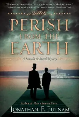 Pusztulj el a Földről: Egy Lincoln és Speed rejtély - Perish from the Earth: A Lincoln and Speed Mystery