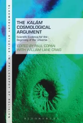 A Kalam-kozmológiai érv, 2. kötet: Tudományos bizonyítékok a világegyetem kezdetének bizonyítására - The Kalam Cosmological Argument, Volume 2: Scientific Evidence for the Beginning of the Universe