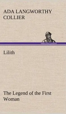 Lilith Az első asszony legendája - Lilith The Legend of the First Woman