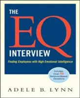 Az EQ-interjú: A magas érzelmi intelligenciával rendelkező munkatársak megtalálása - The EQ Interview: Finding Employees with High Emotional Intelligence