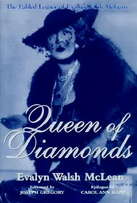 Queen of Diamonds: Evalyn Walsh McLean mesés öröksége - Queen of Diamonds: The Fabled Legacy of Evalyn Walsh McLean