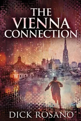 A bécsi kapcsolat: Nagyméretű nyomtatott kiadás - The Vienna Connection: Large Print Edition