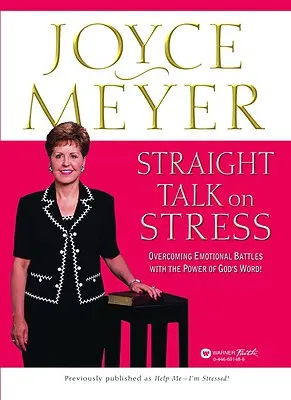 Egyenes beszéd a stresszről: Az érzelmi harcok legyőzése Isten Igéjének erejével! - Straight Talk on Stress: Overcoming Emotional Battles with the Power of God's Word!