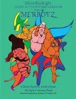 A sokszínű sellők udvara bemutatja MERBOYZ: A Body Positive, Multi-Ethnic, All-Ages Coloring Book - Court of the Diverse Mermaids Presents MERBOYZ: A Body Positive, Multi-Ethnic, All-Ages Coloring Book