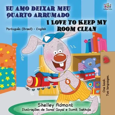 I Love to Keep My Room Clean (portugál angol kétnyelvű könyv - brazil) - I Love to Keep My Room Clean (Portuguese English Bilingual Book - Brazilian)