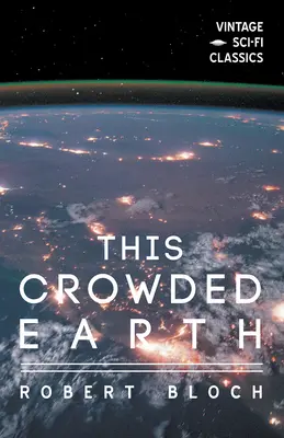 Ez a zsúfolt Föld - This Crowded Earth