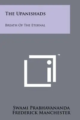 Az upanisadok: Az Örökkévaló lélegzete - The Upanishads: Breath Of The Eternal