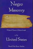 A néger szabadkőművesség az Egyesült Államokban - Negro Masonry In The United States