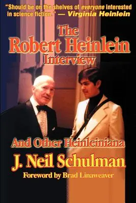 A Robert Heinlein-interjú és egyéb Heinleiniana - The Robert Heinlein Interview and Other Heinleiniana