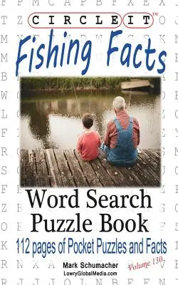 Körbe, Horgászat Tények, Szókereső, Rejtvénykönyv - Circle It, Fishing Facts, Word Search, Puzzle Book