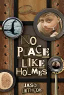 Nincs olyan hely, mint Holmes - No Place Like Holmes