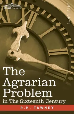 Az agrárprobléma a XVI. században - The Agrarian Problem In The Sixteenth Century