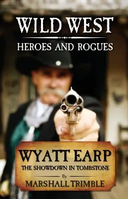 Wyatt Earp: Earp Earp: A leszámolás Tombstone-ban - Wyatt Earp: The Showdown in Tombstone