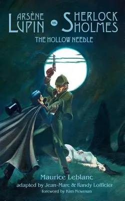 Arsene Lupin vs. Sherlock Holmes: Az üreges tű - Arsene Lupin vs. Sherlock Holmes: The Hollow Needle