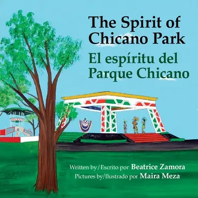 Spirit of Chicano Park - 5 könyvdíjjal, köztük a Tomas Rivera Book Award 2021 díjjal kitüntetett könyv: El espritu del parque Chicano - Spirit of Chicano Park - a 5 book award winner, including a Tomas Rivera Book Award 2021: El espritu del parque Chicano