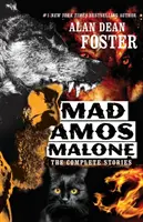 Mad Amos Malone: Malamos Amos Amos: Az összes történet - Mad Amos Malone: The Complete Stories