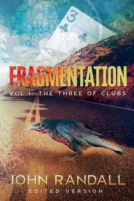 Töredezettség I. kötet: A Treff Három - Fragmentation Vol I: The Three of Clubs