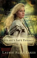 A szív biztonságos átjárója - Heart's Safe Passage