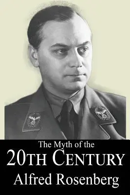 A XX. század mítosza - The Myth of the 20th Century