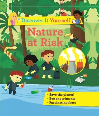 Fedezd fel magad! Nature at Risk - Discover It Yourself: Nature at Risk