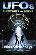 Ufók, vegyianyagnyomok és földönkívüliek: Mit mond a tudomány? - Ufos, Chemtrails, and Aliens: What Science Says