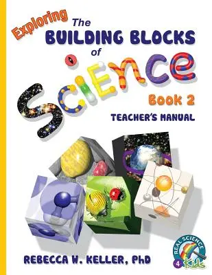 Exploring the Building Blocks of Science 2. könyv tanári kézikönyv - Exploring the Building Blocks of Science Book 2 Teacher's Manual