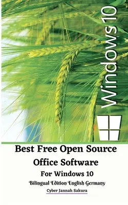 A legjobb ingyenes nyílt forráskódú irodai szoftver Windows 10 számára Kétnyelvű kiadás angol Németország - Best Free Open Source Office Software For Windows 10 Bilingual Edition English Germany