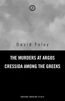 Gyilkosságok Argoszban/ Cressida a görögök között - Murders at Argos/ Cressida Among the Greeks