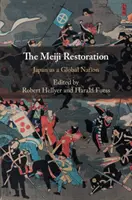 A Meidzsi-restauráció: Japán mint globális nemzet - The Meiji Restoration: Japan as a Global Nation