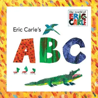 Eric Carle ABC-je - Eric Carle's ABC