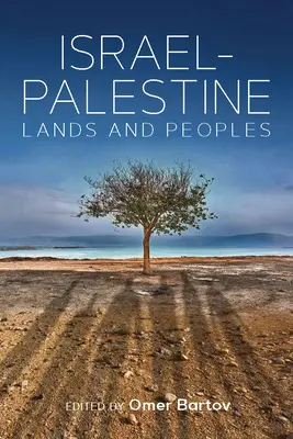 Izrael-Palesztina: Földek és népek - Israel-Palestine: Lands and Peoples