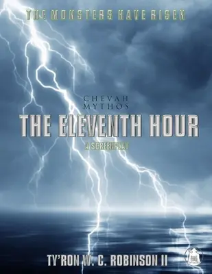 A tizenegyedik óra: A Chevah Mythos Story - The Eleventh Hour: A Chevah Mythos Story