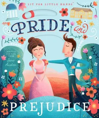 Irodalom kis kezeknek: Büszkeség és balítélet, 1 - Lit for Little Hands: Pride and Prejudice, 1